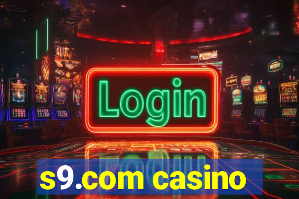 s9.com casino